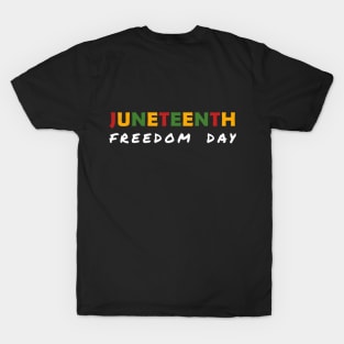 Juneteenth - Freedom Day T-Shirt